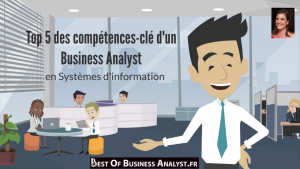 Top 5 des compétences du Business Analyst IT